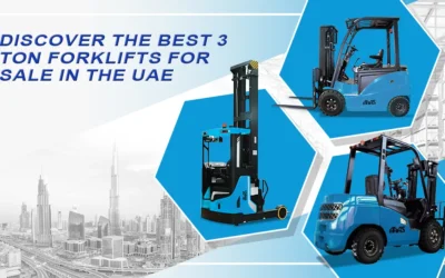 Discover the Best 3 Ton Forklifts for Sale in the UAE